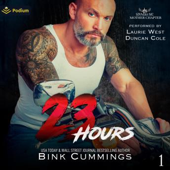 23 Hours: Sacred Sinners MC-Mother Chapter, Book 1