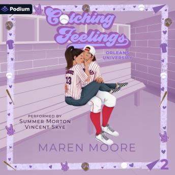 Catching Feelings: Orleans University, Book 2