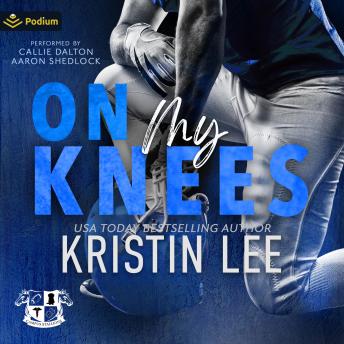 On My Knees: A Campus Stallions Standalone