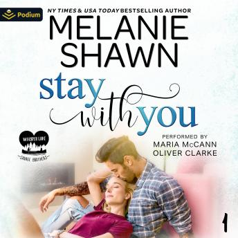 Stay with You: Whisper Lake: Savage Brothers, Book 1