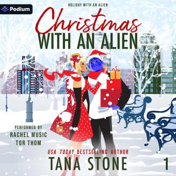 Christmas with an Alien: Holiday with an Alien, Book 1