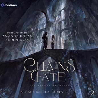 The Chains of Fate: The Aelfyn Archives, Book 2