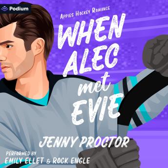 When Alec Met Evie: An Appies Hockey Romance