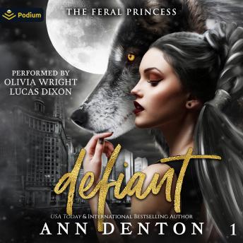 Defiant: The Feral Princess, Book 1