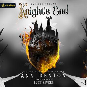Knight's End: Tangled Crowns, Book 3