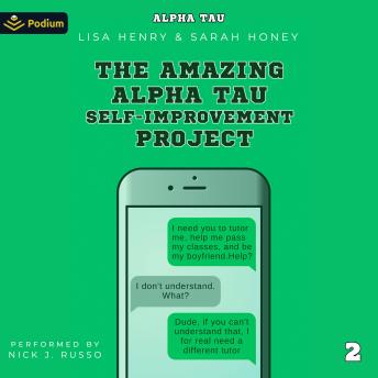 The Amazing Alpha Tau Self-Improvement Project: Alpha Tau, Book 2
