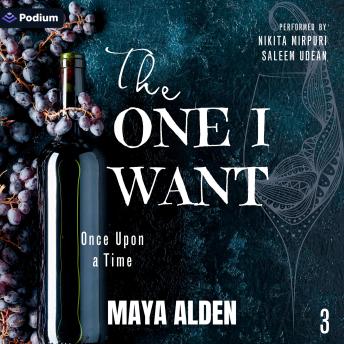 The One I Want: Once Upon a Time, Book 3