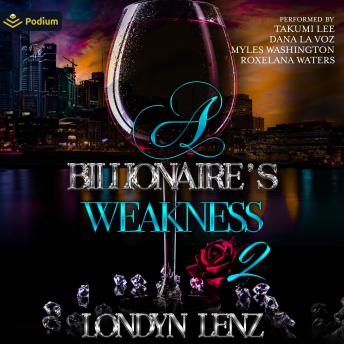 A Billionaire's Weakness 2: A Billionaire's Weakness, Book 2