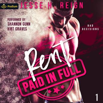 Rent: Paid in Full: Bad Decisions, Book 1