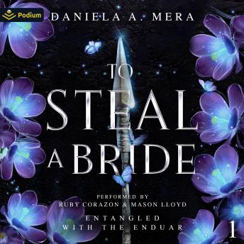 To Steal a Bride: Entangled with the Enduar, Book 1