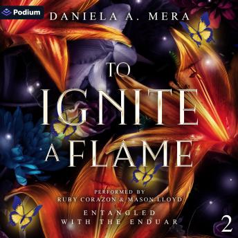 To Ignite a Flame: Entangled with the Enduar, Book 2