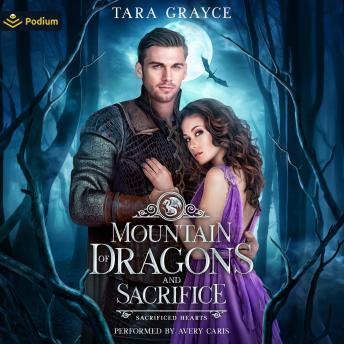 Mountain of Dragons and Sacrifice: A Sacrificed Hearts Standalone