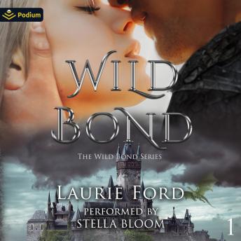 Wild Bond: The Wild Bond Series, Book 1
