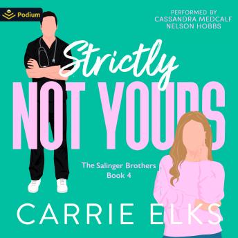 Strictly Not Yours: The Salinger Brothers, Book 4