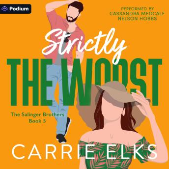 Strictly the Worst: The Salinger Brothers, Book 5