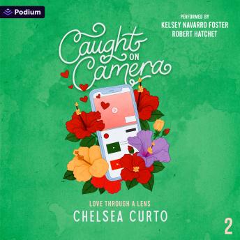Caught on Camera: Love Through a Lens, Book 1