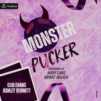 Monster Pucker: Monster Pucker, Book 1