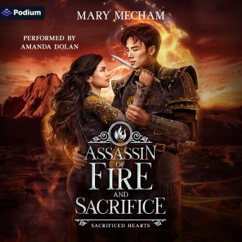 Assassin of Fire and Sacrifice: A Sacrificed Hearts Standalone