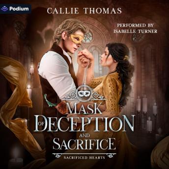 Mask of Deception and Sacrifice: A Sacrificed Hearts Standalone