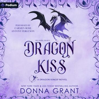 Dragon Kiss: A Dragon Kings Novella: A 1001 Dark Nights Standalone