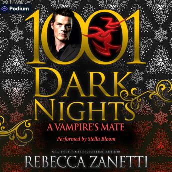 A Vampire's Mate: A Dark Protector's Novella: A 1001 Dark Nights Standalone