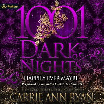 Happily Ever Maybe: A Montgomery Ink Legacy Novella: A 1001 Dark Nights Standalone