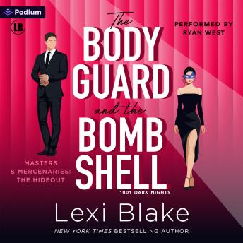 The Bodyguard and the Bombshell: A Masters and Mercenaries: New Recruits Novella: A 1001 Dark Nights Standalone