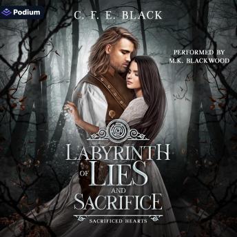Labyrinth of Lies and Sacrifice: A Sacrificed Hearts Standalone