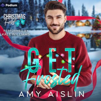 Get Frosted: A Christmas Falls Standalone