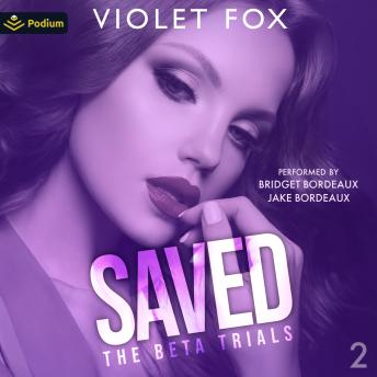 Saved: The Beta Trials, Book 2