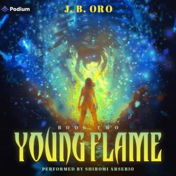 Young Flame 2: A Progression Fantasy: Young Flame, Book 2