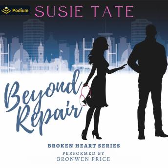 Beyond Repair: A Broken Heart Series Standalone