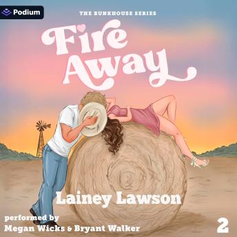 Fire Away: The Bunkhouse Series, Book 2