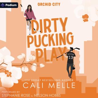 Dirty Pucking Play: Orchid City, Book 4