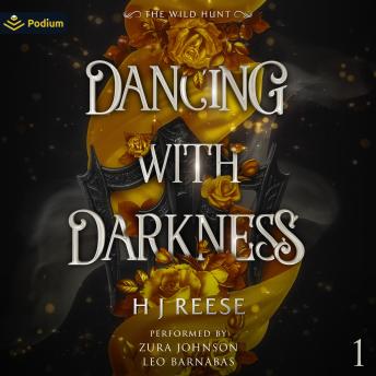 Dancing with Darkness: The Wild Hunt, Book 1