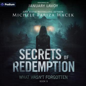 What Wasn't Forgotten: Secrets of Redemption, Book 9