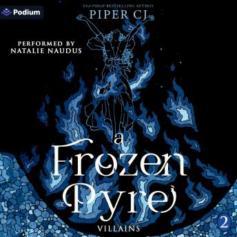 A Frozen Pyre: Villains, Book 2