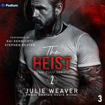 The Heist: Team Zulu Series, Book 3