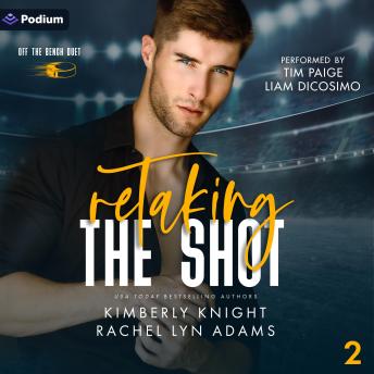 Retaking the Shot: Off the Bench Duet, Book 2