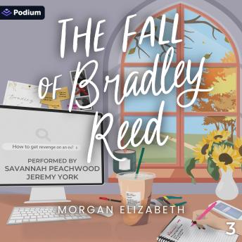 The Fall of Bradley Reed: Season of Revenge Series, Book 3