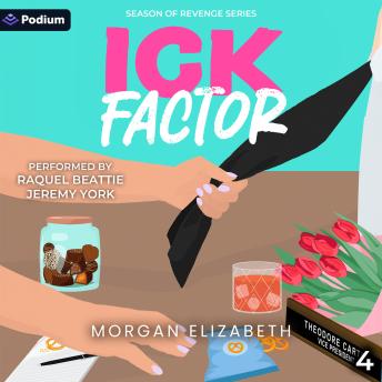 Ick Factor: Season of Revenge Series, Book 4