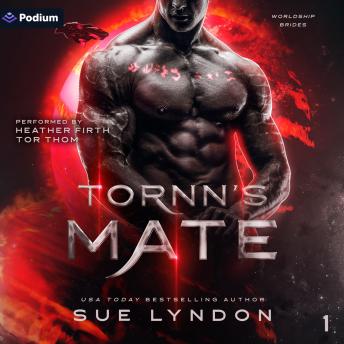 Tornn's Mate: Worldship Brides, Book 1
