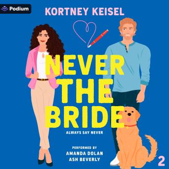 Never the Bride: Always Say Never, Book 2