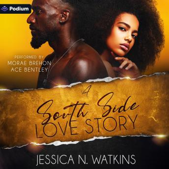 A South Side Love Story: A South Side Love Story, Book 1