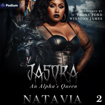 Jasora: An Alpha's Queen 2: Jasora: An Alpha's Queen, Book 2