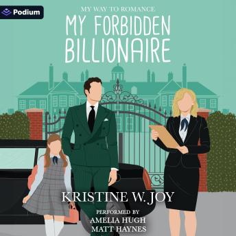 My Forbidden Billionaire: A My Way to Romance Standalone