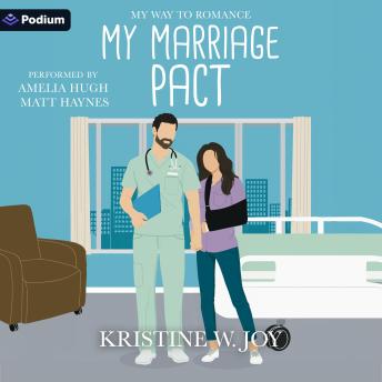 My Marriage Pact: A My Way to Romance Standalone