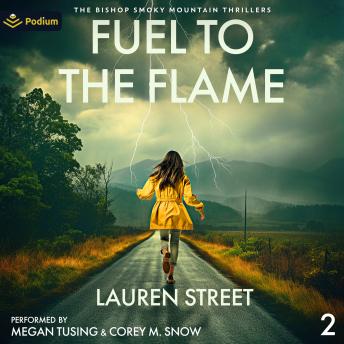 Fuel to the Flame: The Bishop Smoky Mountain Thrillers, Book 2
