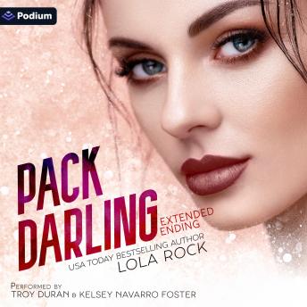 Pack Darling: Extended Ending: Reverse Harem Omegaverse, Book 2.5