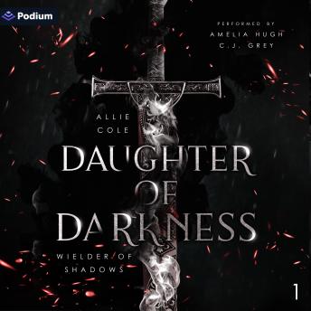 Wielder of Shadows: Daughter of Darkness, Book 1